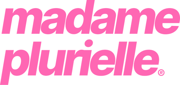 MADAME PLURIELLE